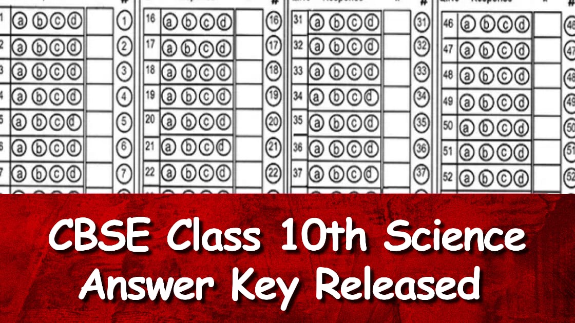 CBSE Class 10 Science Answer Key Release, Check here marks