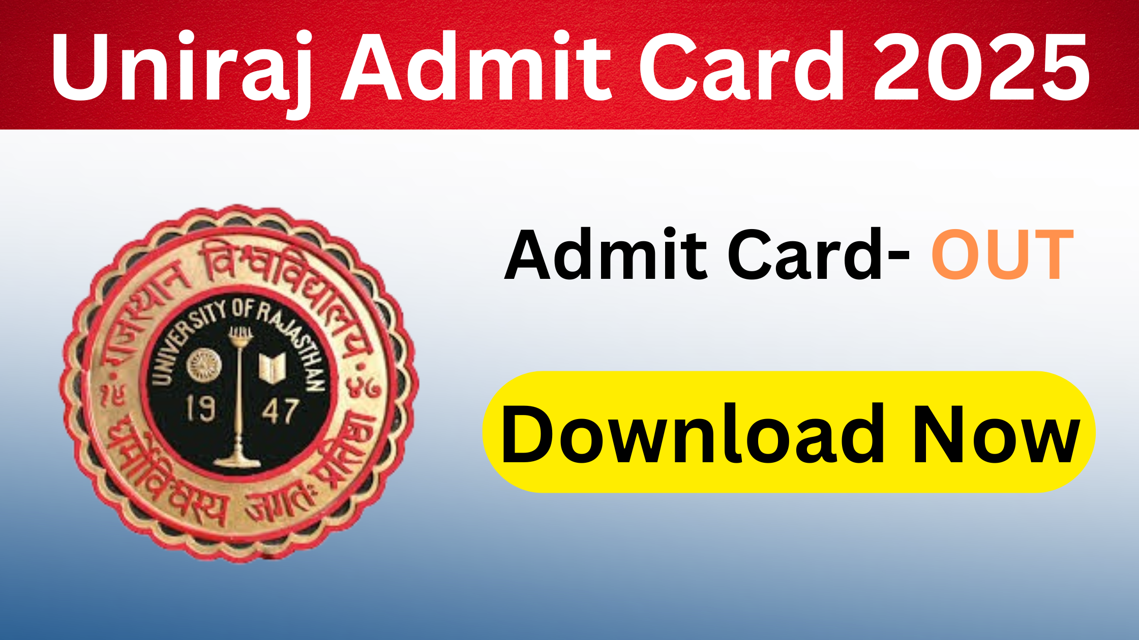 Uniraj Admit Card 2025