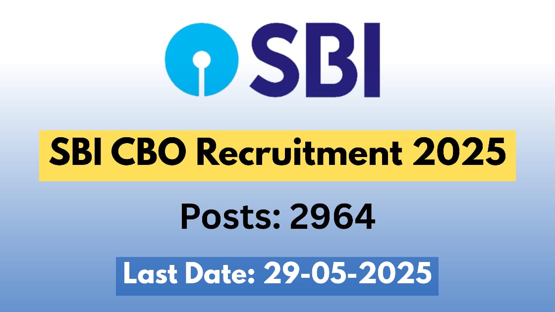 SBI CBO Recruitment 2025 2964 Vacancies Open for Circle Based Officers – Apply Now!