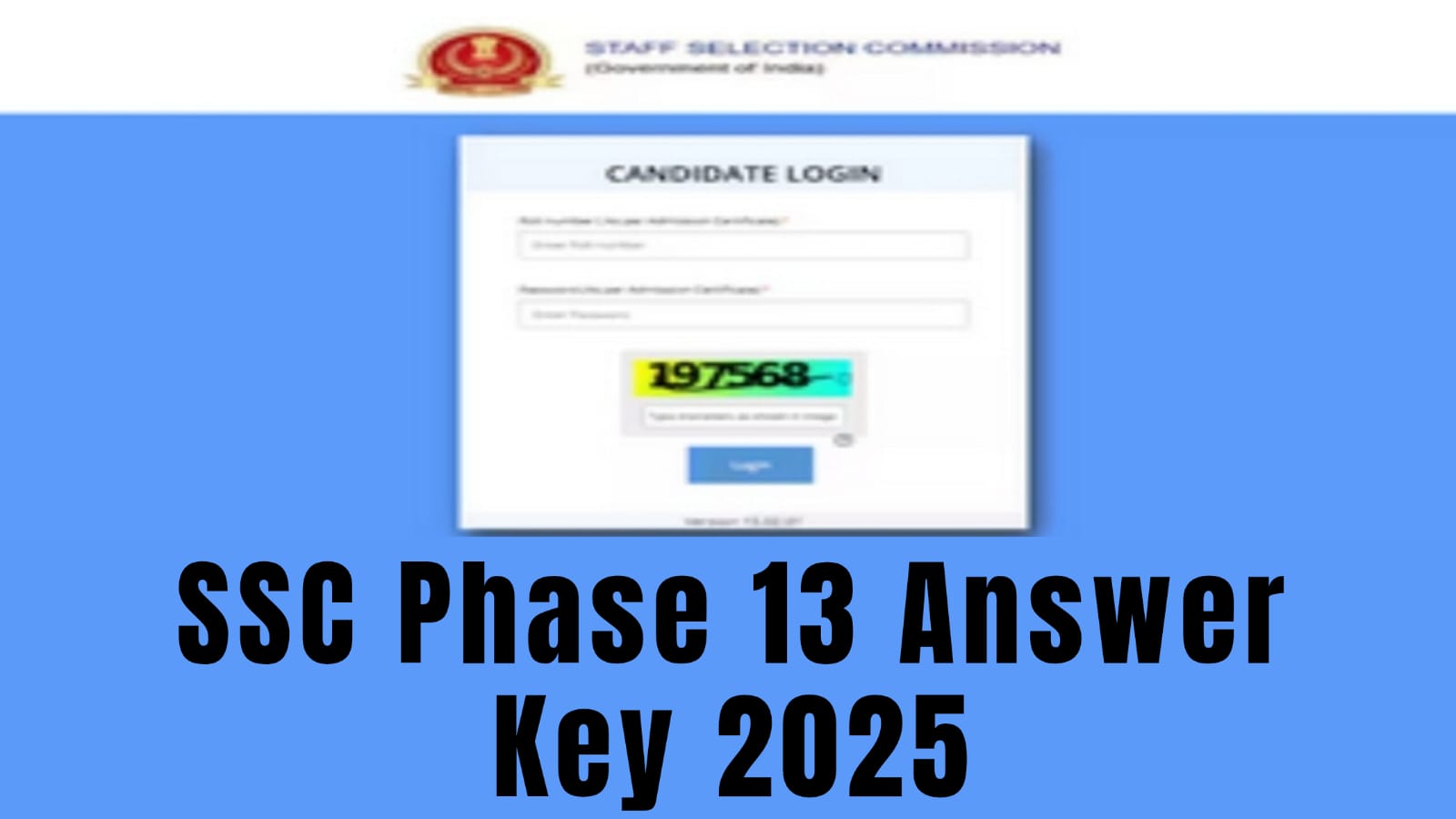 SSC Phase 13 Answer Key 2025 Check Release Date, Objection Window & Result Details at ssc.gov.in